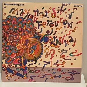 Maynard Ferguson “Carnival” vinyl album (1978)
